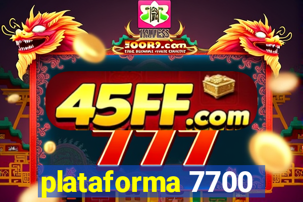 plataforma 7700